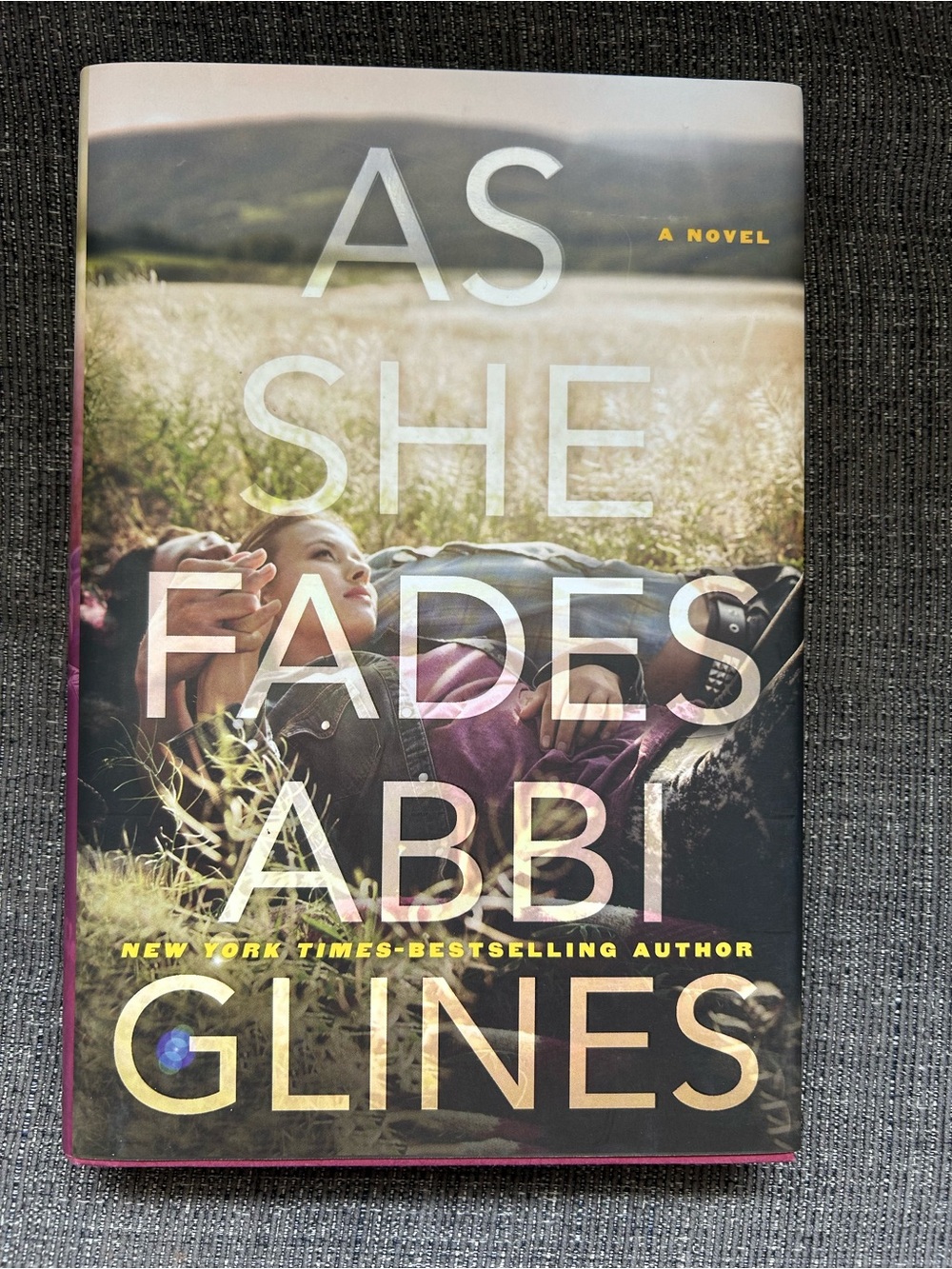5/$25 As She Fades by Abbi Glines hardcover book.